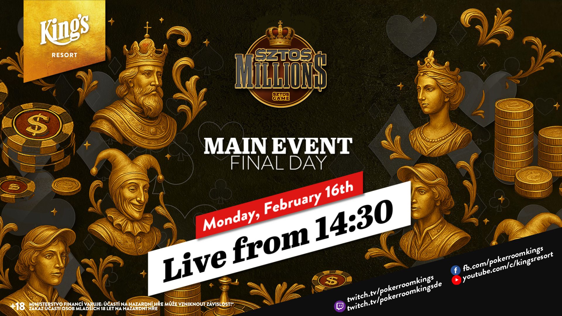 Monday from 14:30 – Final day of the €250 $ZTO$ MILLION$ Main Event from King's!