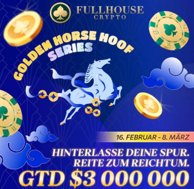3M USD guaranteed at the Golden Horse Hoof Series on FullHouse Crypto!