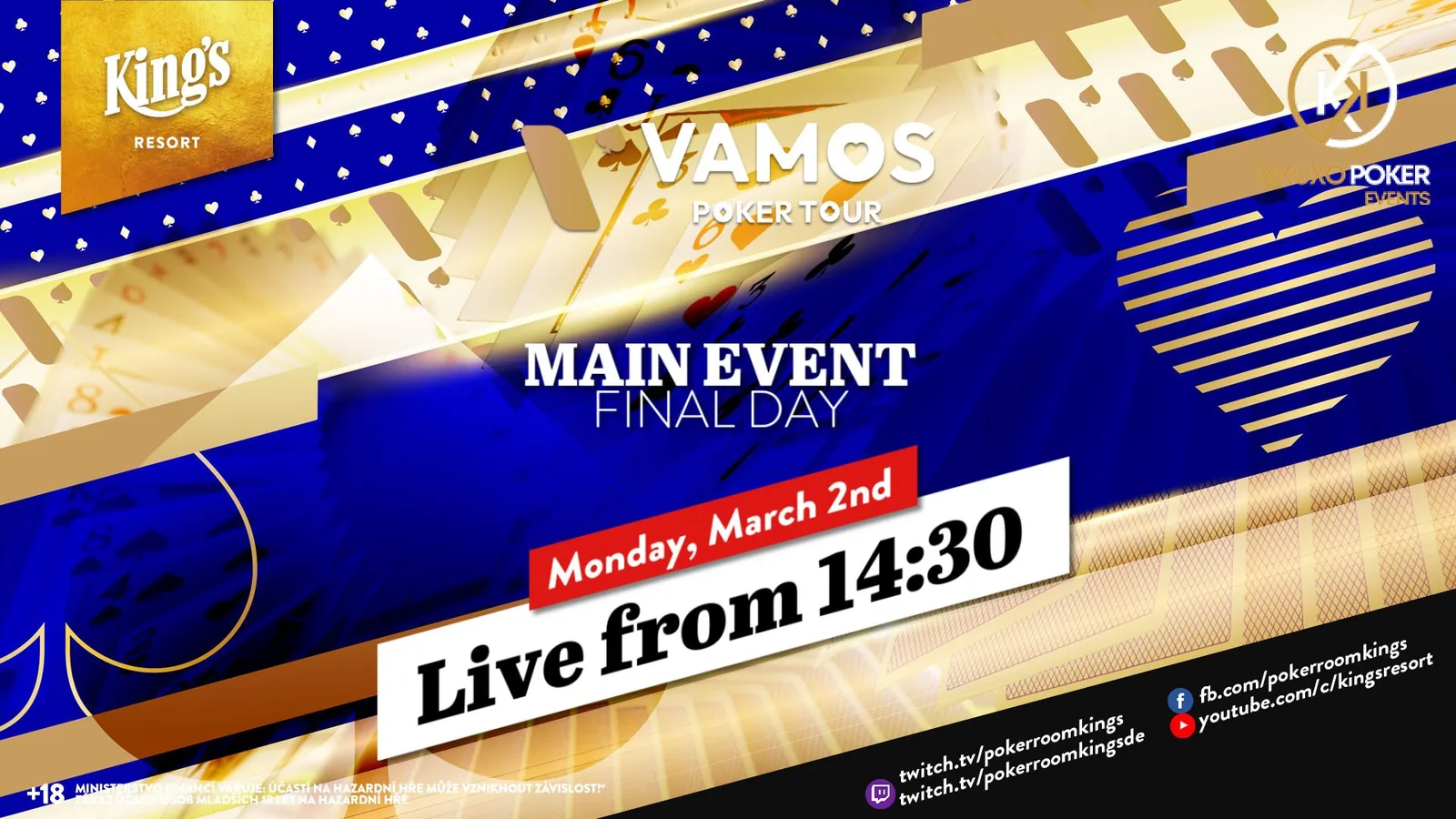Monday from 14:30 – Final Day of the €350 Vamos Poker Tour Main Event from King’s!