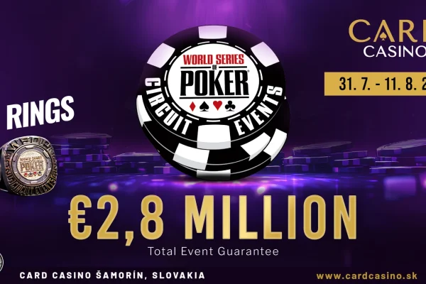 Twelve WSOP Rings and €2,8 Million Guarantee at the WSOP Circuit Slovakia at Card Casino Samorin!
