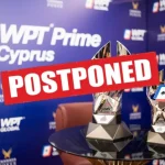 WPT Prime Cyprus cancelled due to risk of war!