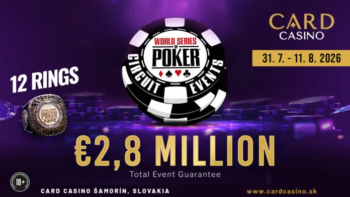 Twelve WSOP Rings and €2,8 Million Guarantee at the WSOP Circuit Slovakia at Card Casino Samorin!