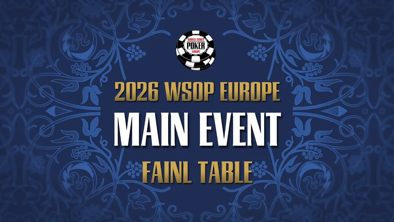 Friday from 13:00 – Livestream of the €5.300 WSOP Europe Main Event Final!